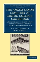 Book Cover for The Anglo-Saxon Cemetery at Girton College, Cambridge by E. J. Hollingworth, M. M. O'Reilly