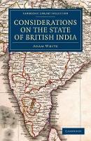 Book Cover for Considerations on the State of British India by Adam White