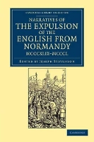 Book Cover for Narratives of the Expulsion of the English from Normandy, MCCCXLIX–MCCCL by Joseph Stevenson