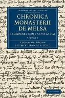 Book Cover for Chronica Monasterii de Melsa, a Fundatione usque ad Annum 1396 by Thomas de Burton