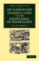 Book Cover for An Elementary Introduction to the Knowledge of Mineralogy by William Phillips