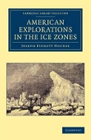 Book Cover for American Explorations in the Ice Zones by Joseph Everett Nourse