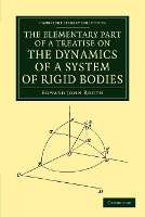 Book Cover for The Elementary Part of a Treatise on the Dynamics of a System of Rigid Bodies by Edward John Routh