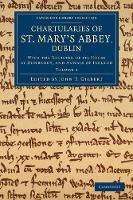 Book Cover for Chartularies of St Mary's Abbey, Dublin by John T. Gilbert