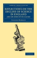 Book Cover for Reflections on the Decline of Science in England, and on Some of its Causes by Charles Babbage