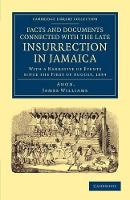 Book Cover for Facts and Documents Connected with the Late Insurrection in Jamaica by James Williams