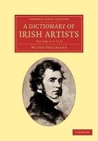 Book Cover for A Dictionary of Irish Artists by Walter Strickland