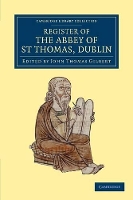 Book Cover for Register of the Abbey of St Thomas, Dublin by John Thomas Gilbert