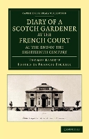 Book Cover for Diary of a Scotch Gardener at the French Court at the End of the Eighteenth Century by Thomas Blaikie