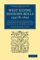 Book Cover for West Riding Sessions Rolls, 1597/8–1602 by John Lister