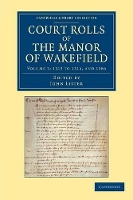 Book Cover for Court Rolls of the Manor of Wakefield: Volume 3, 1313 to 1316, and 1286 by John Lister