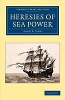 Book Cover for Heresies of Sea Power by Fred T. Jane