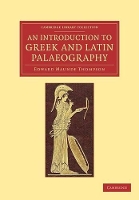 Book Cover for An Introduction to Greek and Latin Palaeography by Edward Maunde Thompson