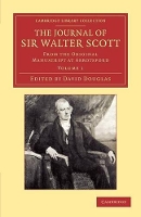 Book Cover for The Journal of Sir Walter Scott: Volume 1 by Walter Scott