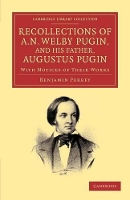 Book Cover for Recollections of A. N. Welby Pugin, and his Father, Augustus Pugin by Benjamin Ferrey