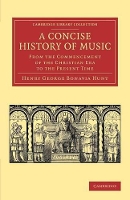 Book Cover for A Concise History of Music by Henry George Bonavia Hunt