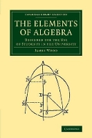 Book Cover for The Elements of Algebra by James Wood