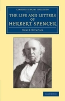 Book Cover for The Life and Letters of Herbert Spencer by David Duncan