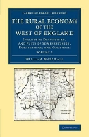 Book Cover for The Rural Economy of the West of England: Volume 1 by William Marshall