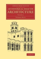 Book Cover for An Historical Essay on Architecture: Volume 2 by Thomas Hope