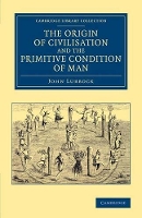 Book Cover for The Origin of Civilisation and the Primitive Condition of Man by John Lubbock