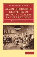 Book Cover for Seven Discourses Delivered in the Royal Academy by the President by Joshua Reynolds