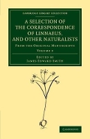 Book Cover for A Selection of the Correspondence of Linnaeus, and Other Naturalists by James Edward Smith