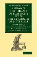 Book Cover for A History of the Theory of Elasticity and of the Strength of Materials by Isaac Todhunter