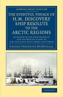 Book Cover for The Eventful Voyage of H.M. Discovery Ship Resolute to the Arctic Regions by George Frederick McDougall