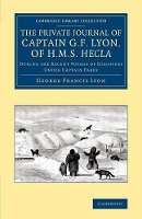 Book Cover for The Private Journal of Captain G. F. Lyon, of HMS Hecla by George Francis Lyon