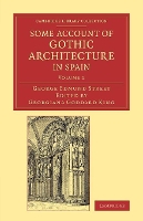 Book Cover for Some Account of Gothic Architecture in Spain by George Edmund Street