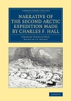 Book Cover for Narrative of the Second Arctic Expedition Made by Charles F. Hall His Voyage to Repulse Bay, Sledge Journeys to the Straits of Fury and Hecla and to King William's Land, and Residence among the Eskimo by Charles Francis Hall