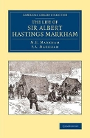 Book Cover for The Life of Sir Albert Hastings Markham by M. E. Markham, F. A. Markham