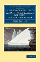 Book Cover for The Impracticability of a North-West Passage for Ships, Impartially Considered by Peter Heywood