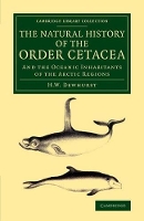 Book Cover for The Natural History of the Order Cetacea by H W Dewhurst
