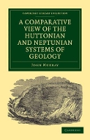 Book Cover for A Comparative View of the Huttonian and Neptunian Systems of Geology by John Murray