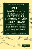 Book Cover for On the Geological Structure of the Alps, Apennines and Carpathians by Roderick Impey Murchison