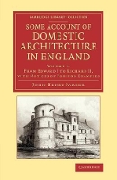 Book Cover for Some Account of Domestic Architecture in England by John Henry Parker