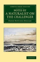 Book Cover for Notes by a Naturalist on the Challenger Being an Account of Various Observations Made during the Voyage of HMS Challenger round the World, in the Years 1872–1876, Under the Commands of Capt. Sir G. S. by Henry Nottidge Moseley