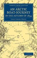 Book Cover for An Arctic Boat-Journey in the Autumn of 1854 by Isaac I. Hayes, H. Norton Shaw