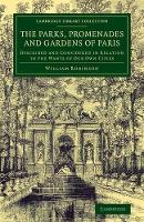 Book Cover for The Parks, Promenades and Gardens of Paris by William Robinson