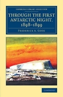 Book Cover for Through the First Antarctic Night, 1898–1899 by Frederick A. Cook