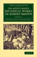 Book Cover for The Miscellaneous Botanical Works of Robert Brown by Robert Brown