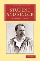 Book Cover for Student and Singer by Charles Santley