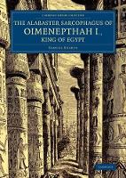 Book Cover for The Alabaster Sarcophagus of Oimenepthah I., King of Egypt by Samuel Sharpe