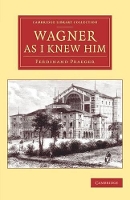Book Cover for Wagner as I Knew Him by Ferdinand Praeger