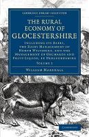 Book Cover for The Rural Economy of Glocestershire by William Marshall