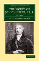 Book Cover for The Works of John Hunter, F.R.S. by John Hunter