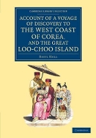 Book Cover for Account of a Voyage of Discovery to the West Coast of Corea, and the Great Loo-Choo Island With an Appendix, Containing Charts, and Various Hydrographical and Scientific Notices and a Vocabulary of th by Basil Hall