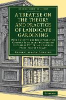 Book Cover for A Treatise on the Theory and Practice of Landscape Gardening by Andrew Jackson Downing